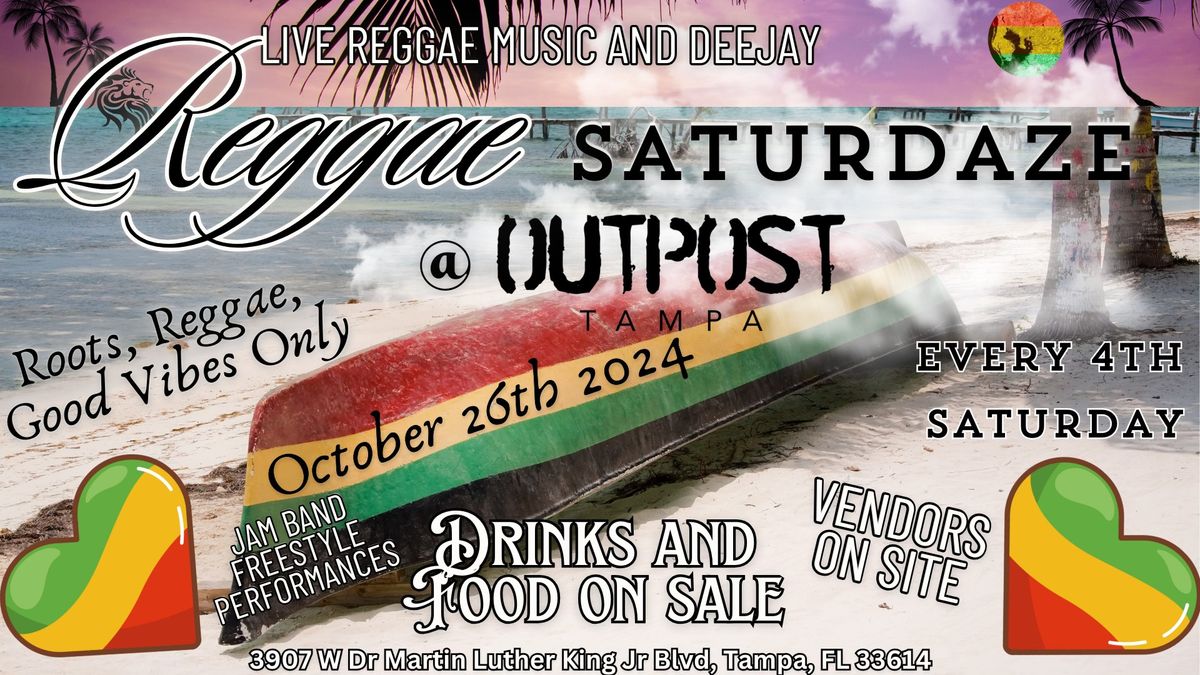 Reggae Saturdaze @ Outpost Tampa