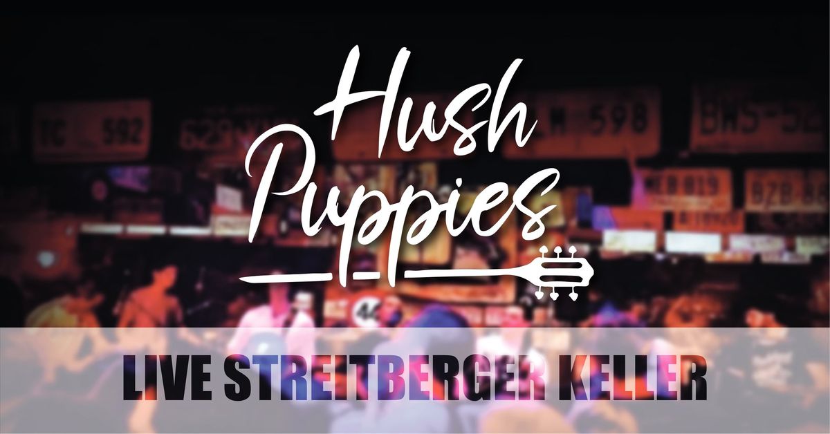 Hush Puppies live at Streitberger Keller