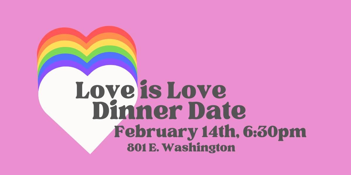 Love is Love Dinner Date