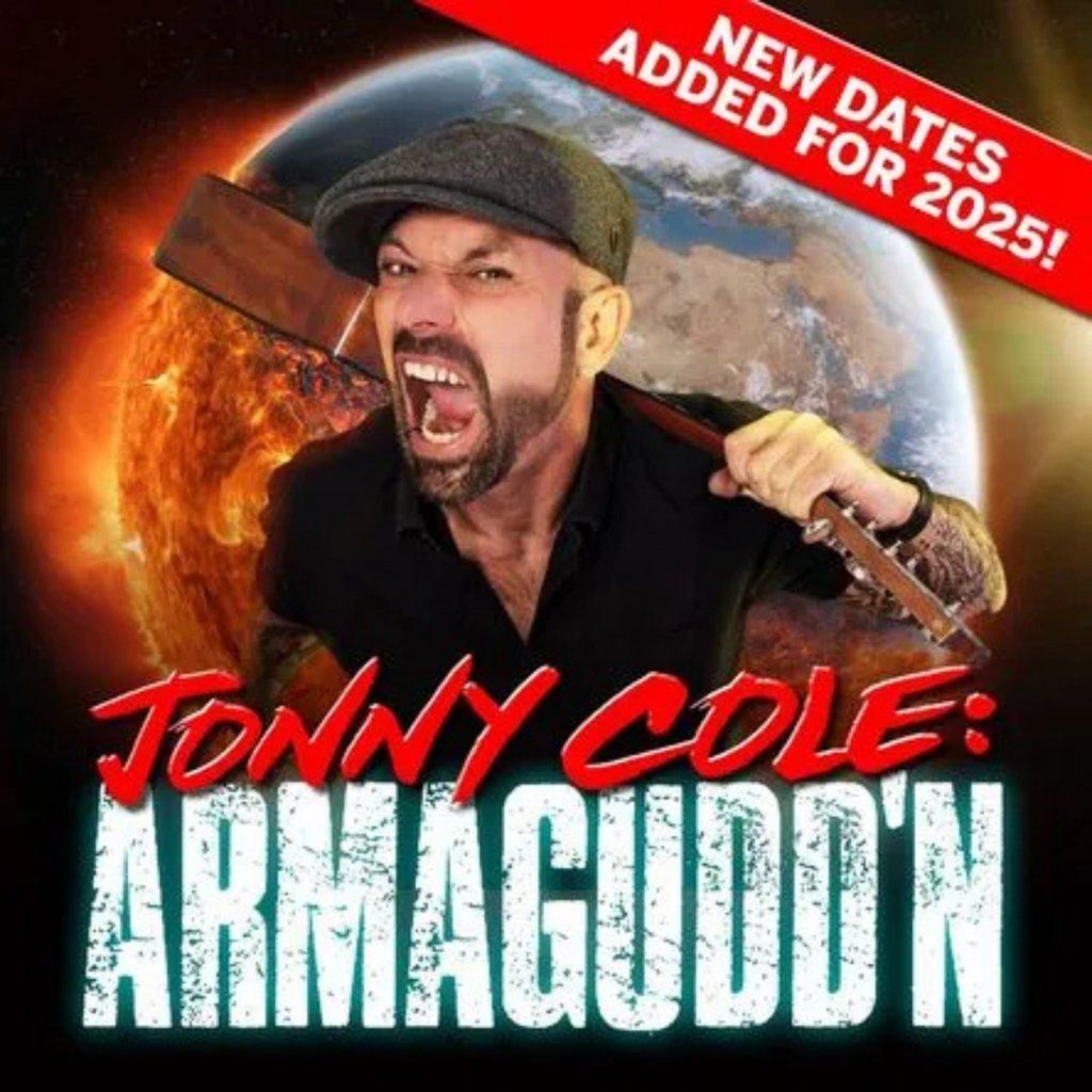 Jonny Cole: Armagudd'n - 8pm Show