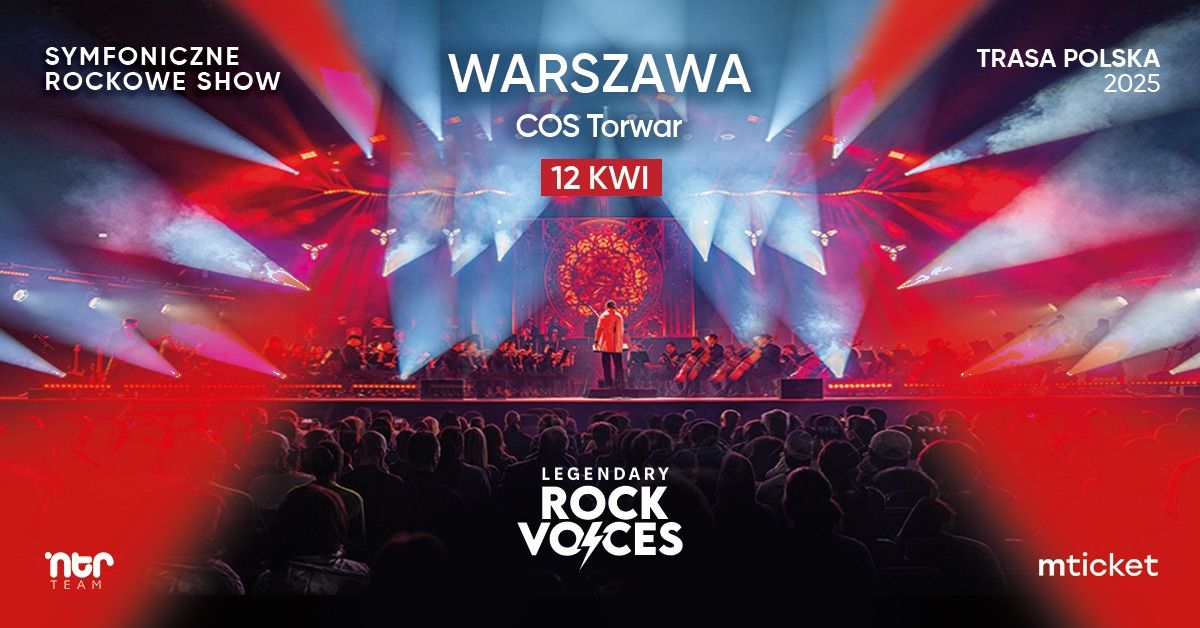 \u26a1\ufe0fLEGENDARY ROCK VOICES w Warszawie\u26a1\ufe0f