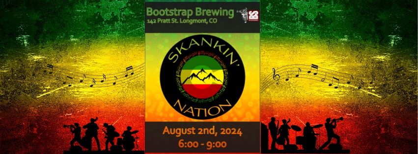 Skankin\u2019 Nation - Bootstrap Brewing