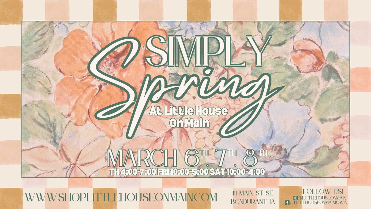 Simply Spring at Little House On Main