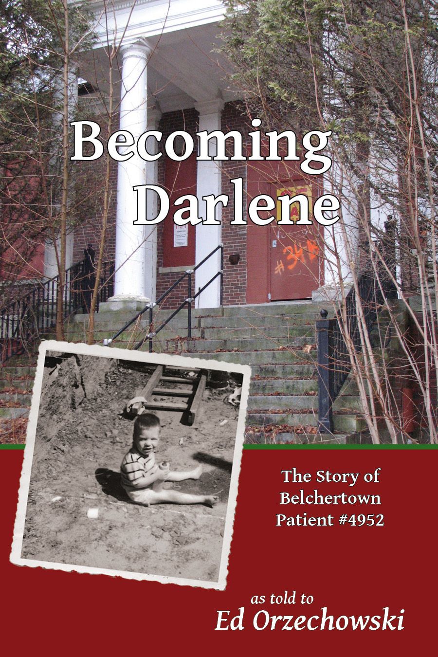 Becoming Darlene: The Story of Belchertown Patient #4952 Book Launch