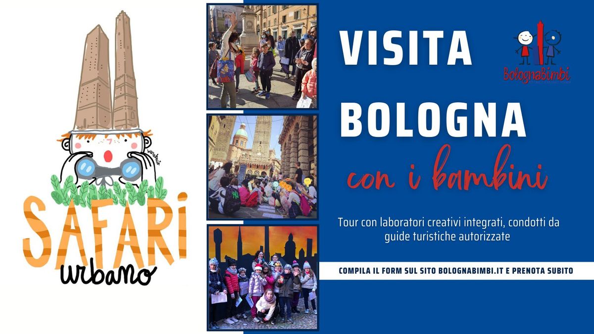 SAFARI URBANO per famiglie a BOLOGNA!