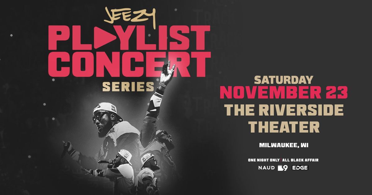 Jeezy Playlist Concert at Riverside Theater