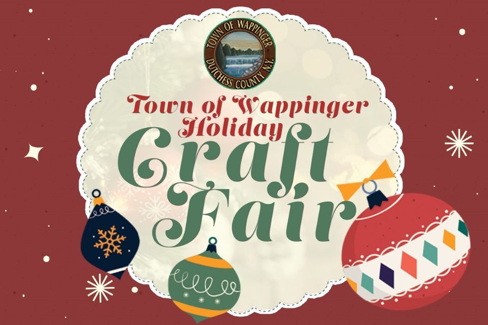 Holiday Craft Fair, Wappinger Town Hall (20 Middlebush Rd, Wappingers