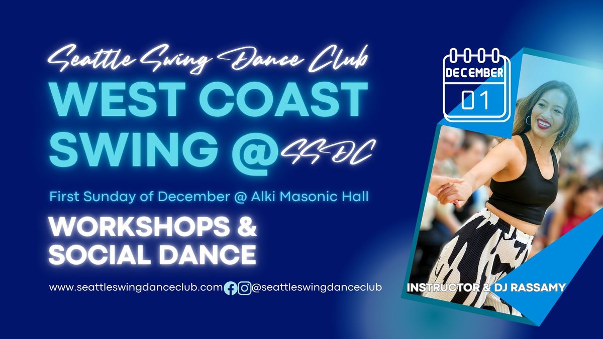 SSDC Sunday Dec 1 West Coast Swing Workshops & Dance w\/ Rassamy