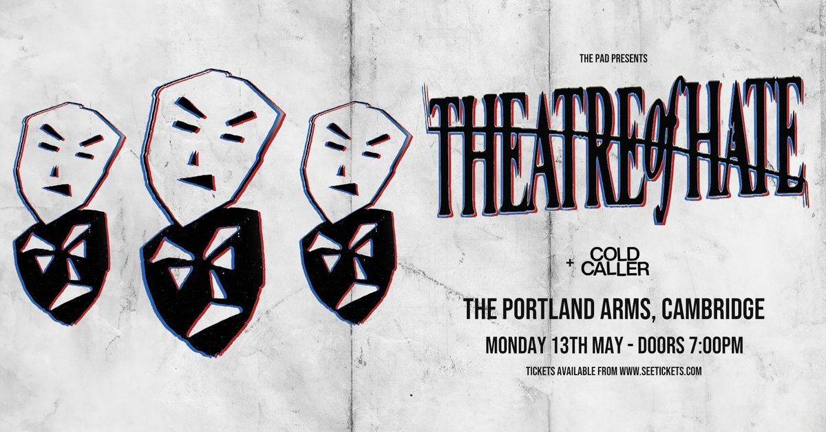 Theatre of Hate + Cold Caller - Mon 13th May, The Portland Arms, Cambridge