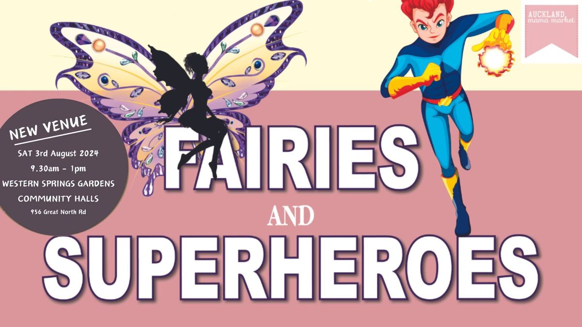 Fairies and Superheroes 2024 - Auckland Mama Market