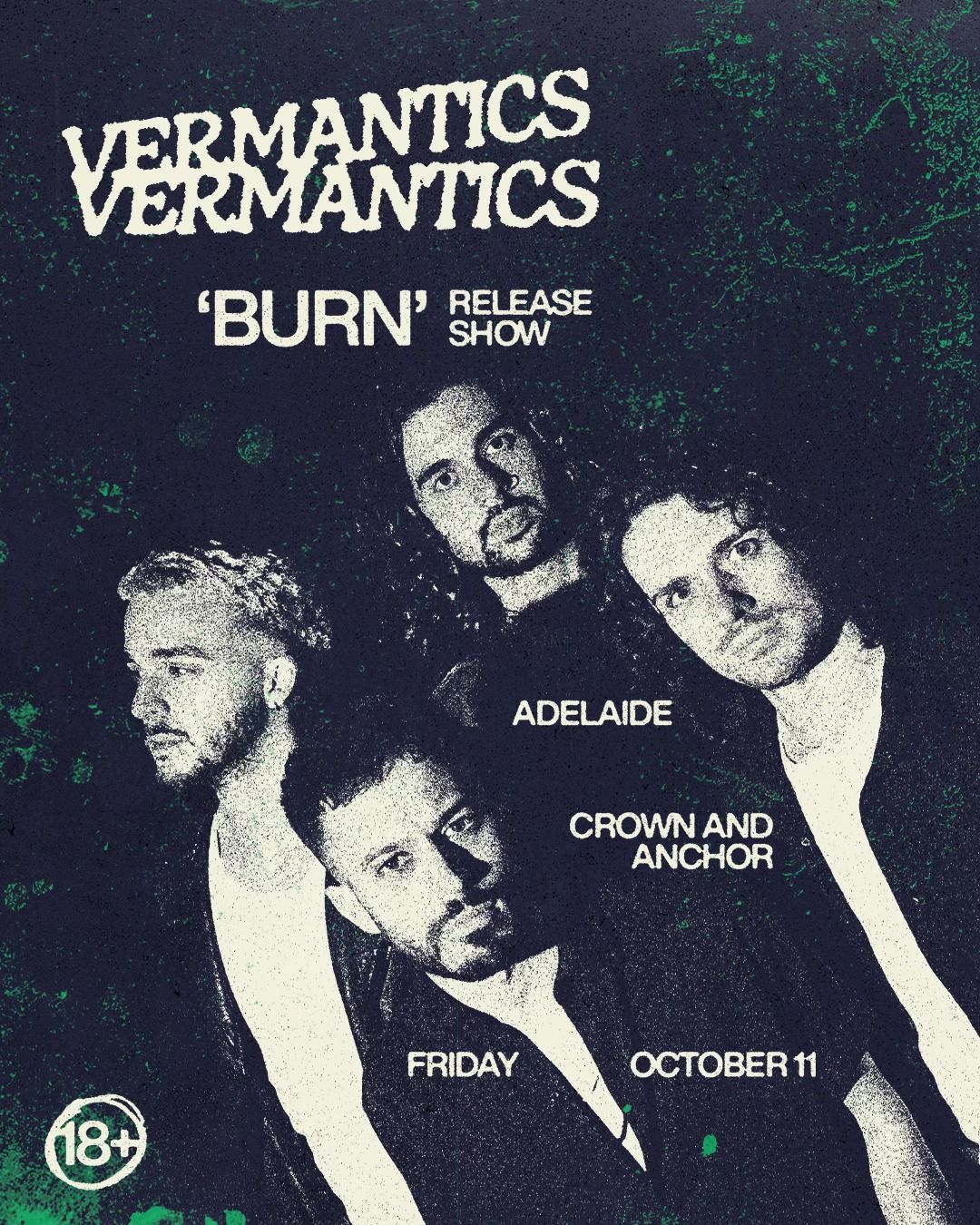 VERMANTICS 'BURN' RELEASE SHOW [ADELAIDE]