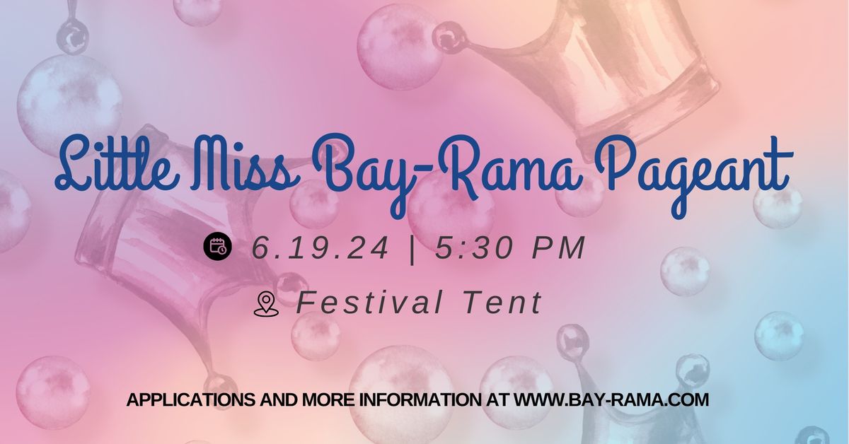 Little Miss Bay-Rama Pageant