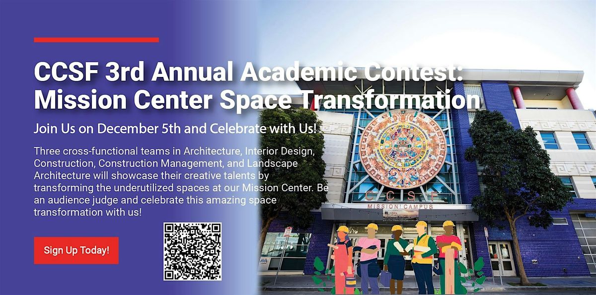CCSF 3rd Annual Academic Contest: Mission Center Space Transformation