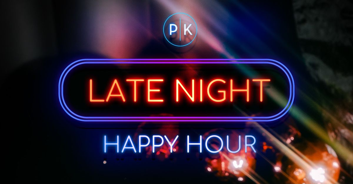 Late Night Happy Hour \ud83c\udf19\ud83c\udf78