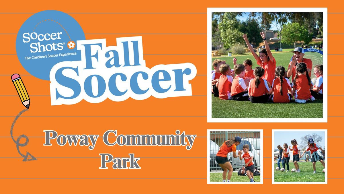 Soccer Shots at Poway Community Park! - Fall Season