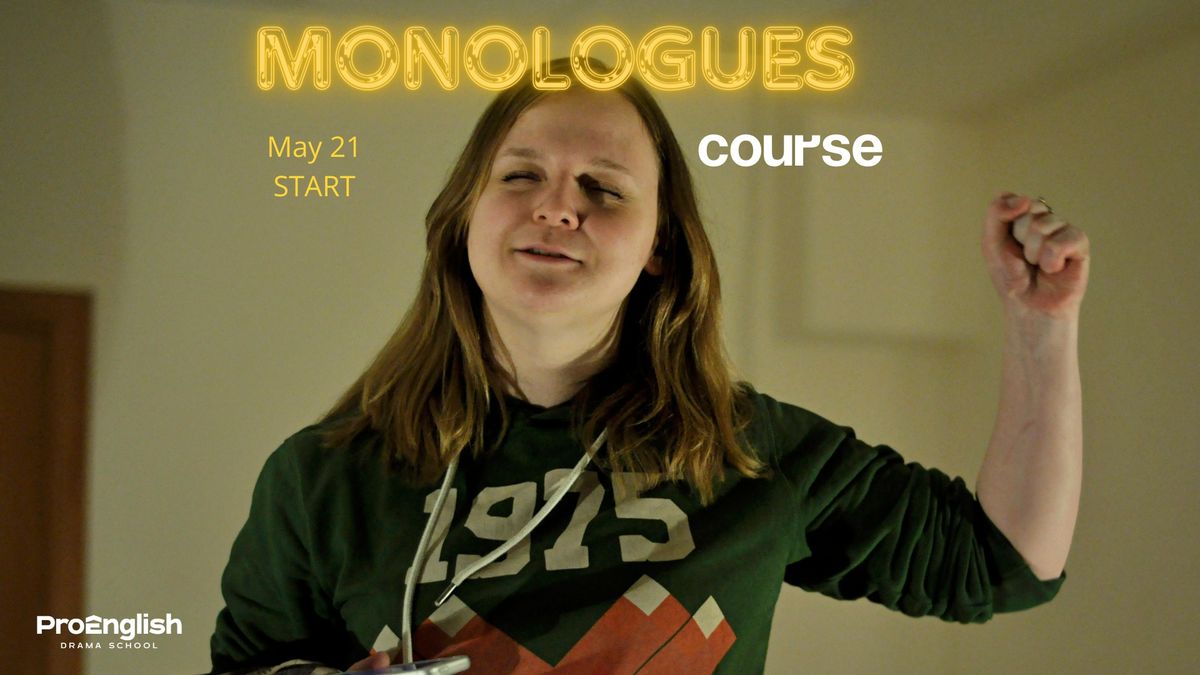 Monologues Course | ProEnglish Drama School