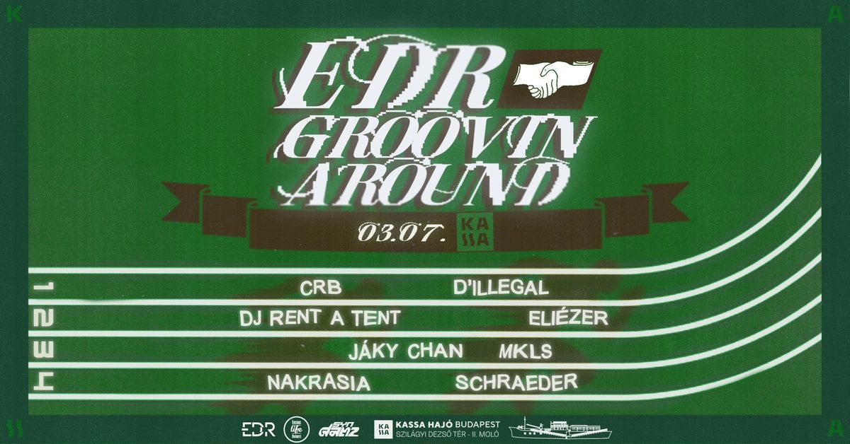 EDR x Groovin Around I Kassa Boat I 7th March