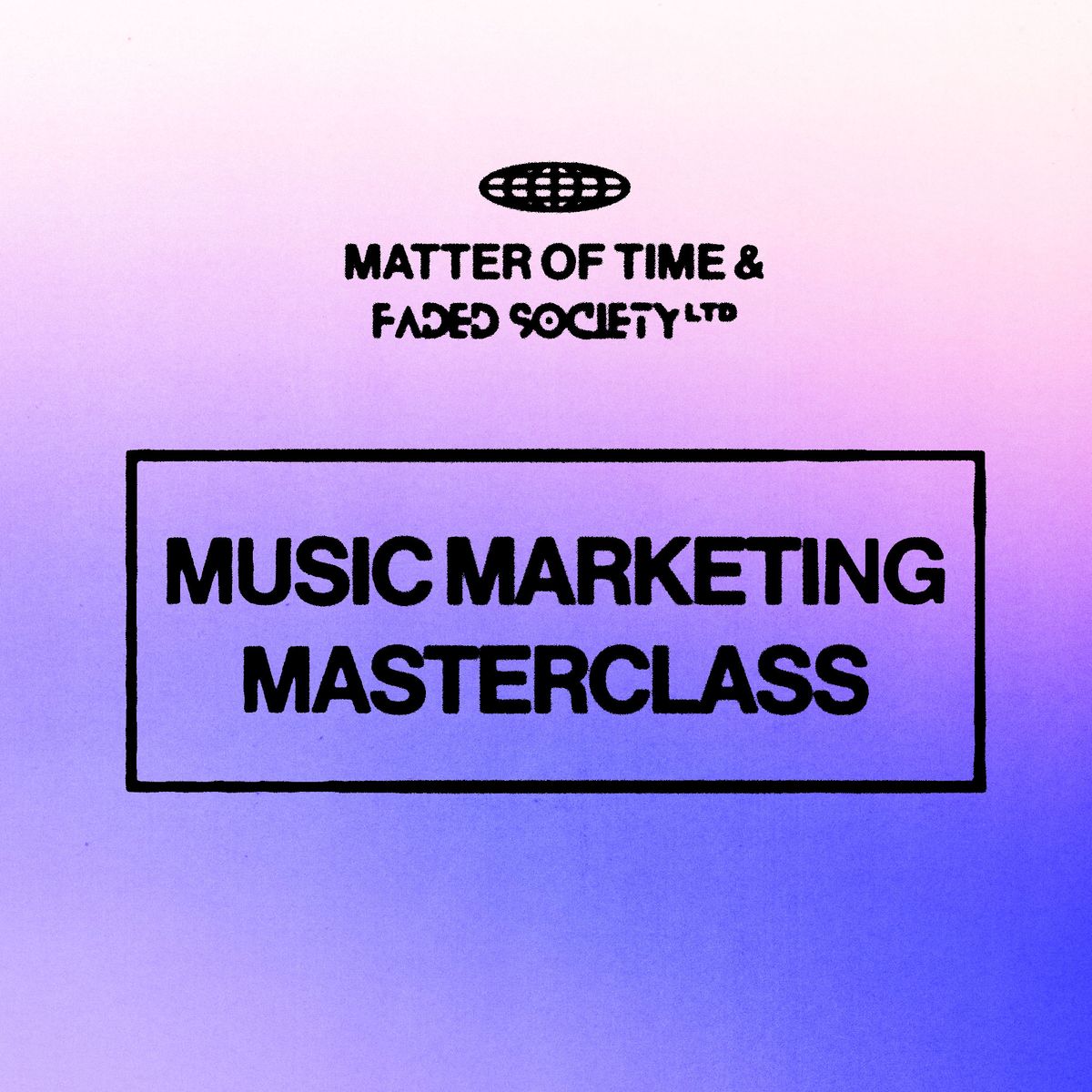 Music Marketing Masterclass