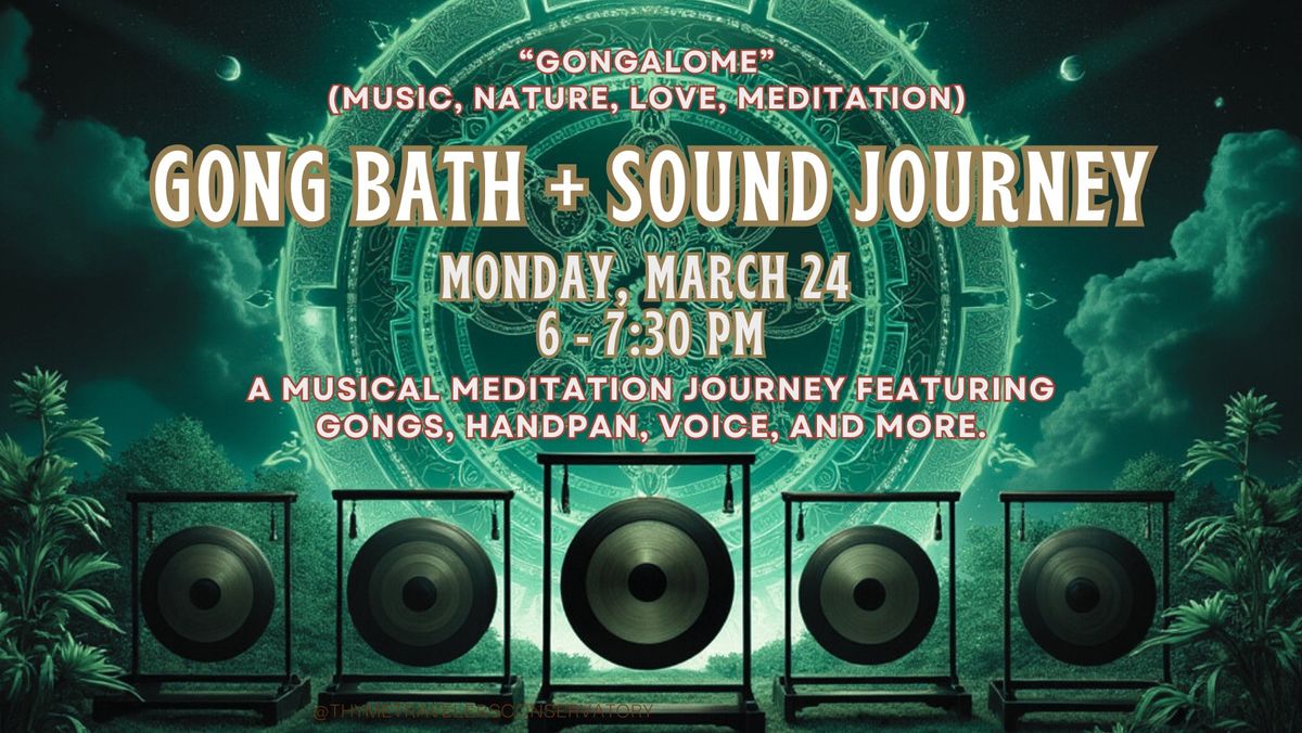 Gong Bath + Sound Journey