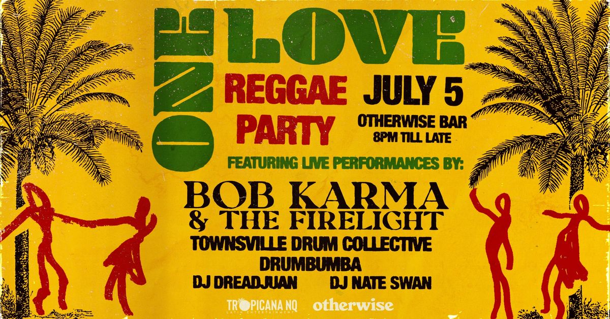 One Love Reggae Party - Friday 5th July