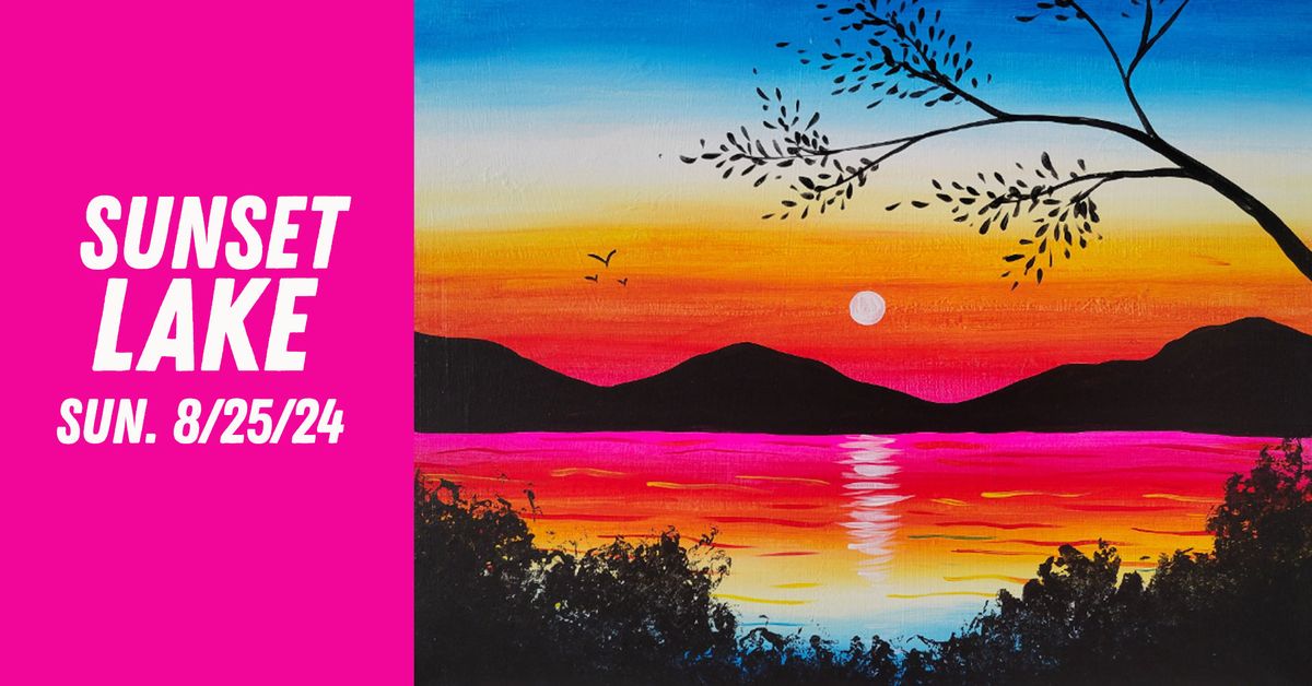 8\/25\/25 Paint & Sip "Sunset Lake" w\/ Blue Ridge Brushes