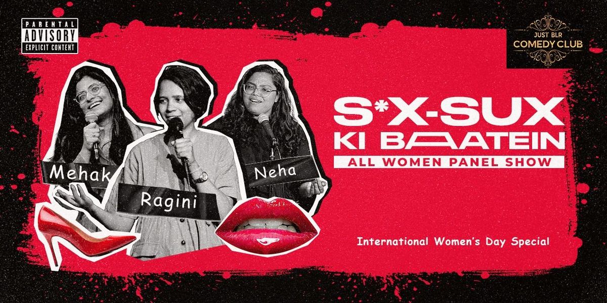 S@x Sux Ki Baatein - An All Women Panel Show