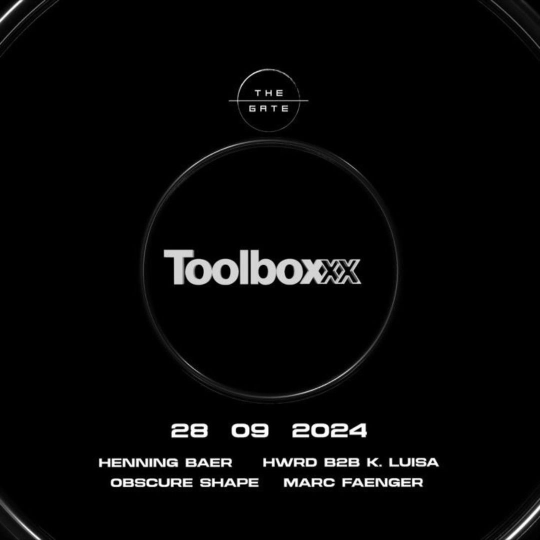 TheGate x Toolboxxx w\/ HENNING BAER + HWRD B2B K. LUISA + OBSCURE SHAPE + MARC FAENGER