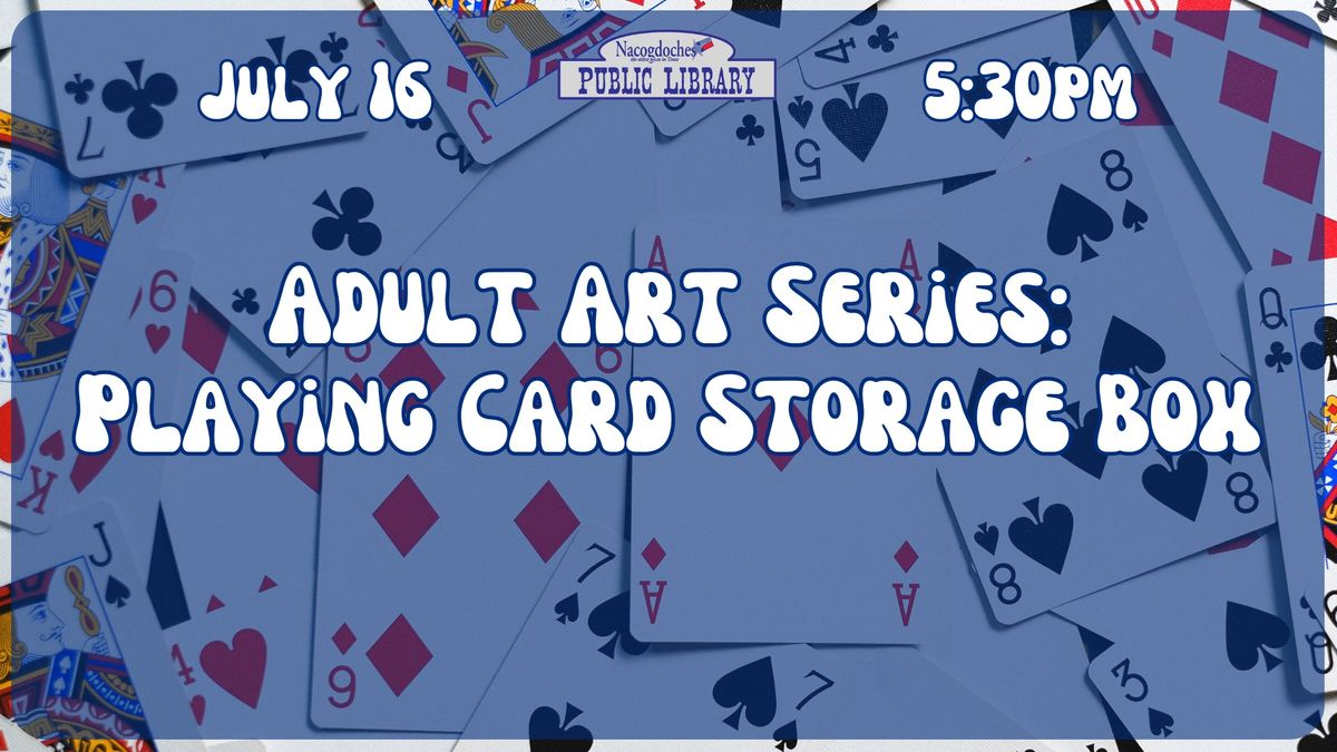 Adult Art Series: Playing Card Storage Box