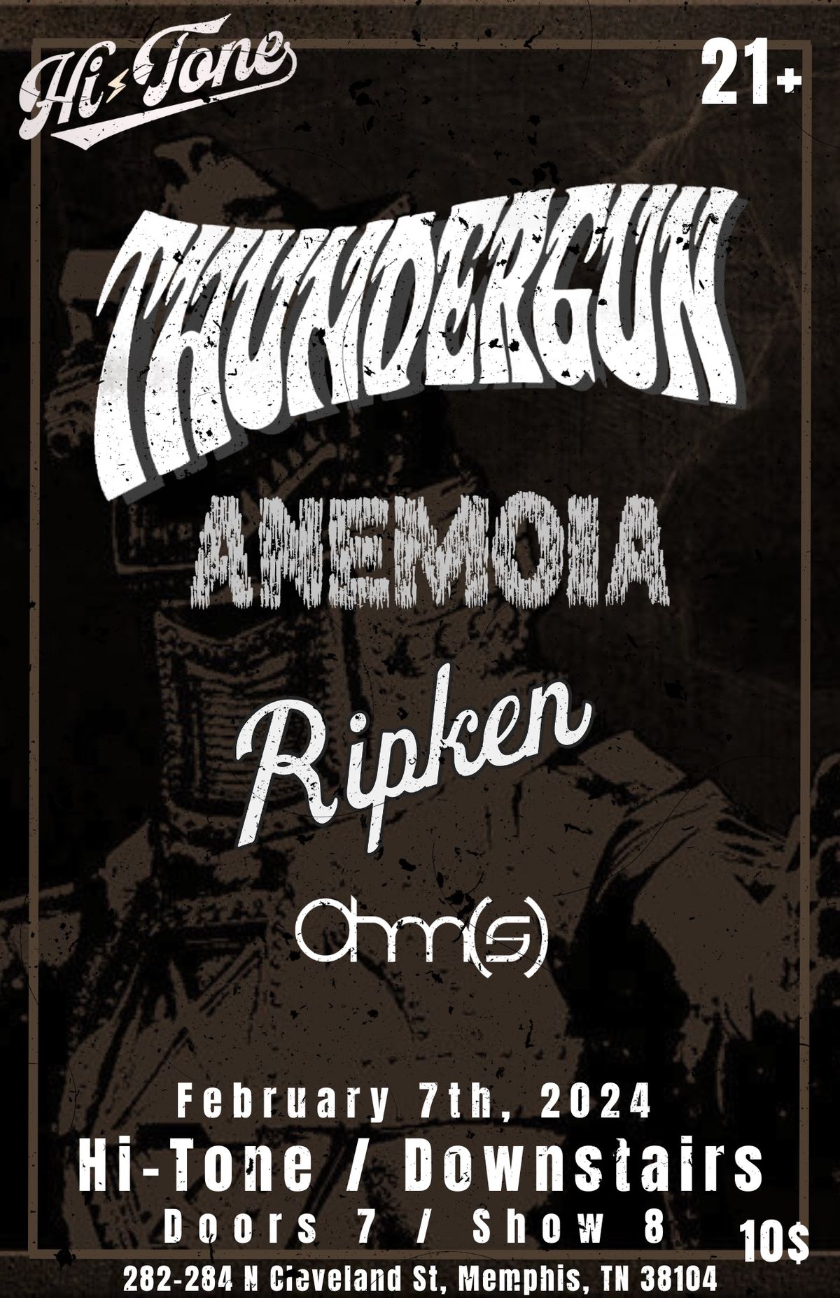 ThunderGun \/ Anemoia \/ Ripken \/ Ohm(s) at HiTone, February 7th