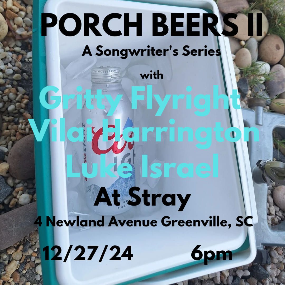 PORCH BEERS II : A Songwriters Series 