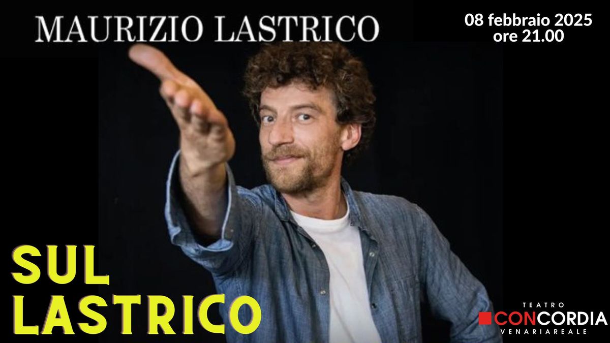 SUL LASTRICO - Maurizio Lastrico