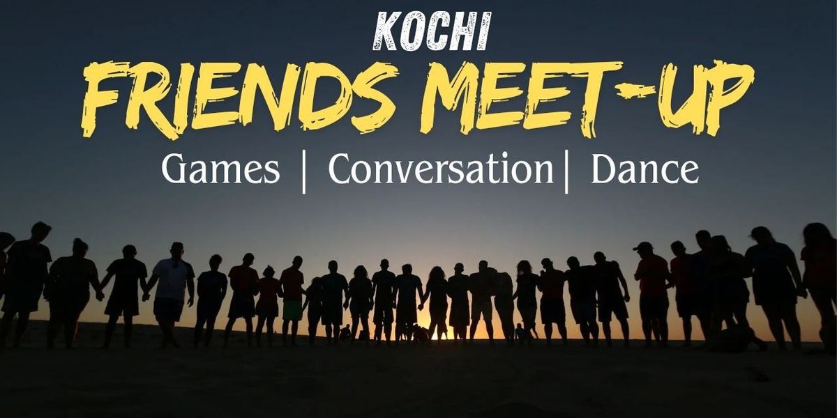 Kochi Friends Meet-up