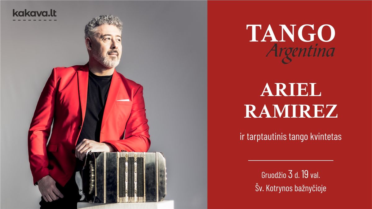 TANGO ARGENTINA - ARIEL RAMIREZ ir TARPTAUTINIS TANGO KVINTETAS