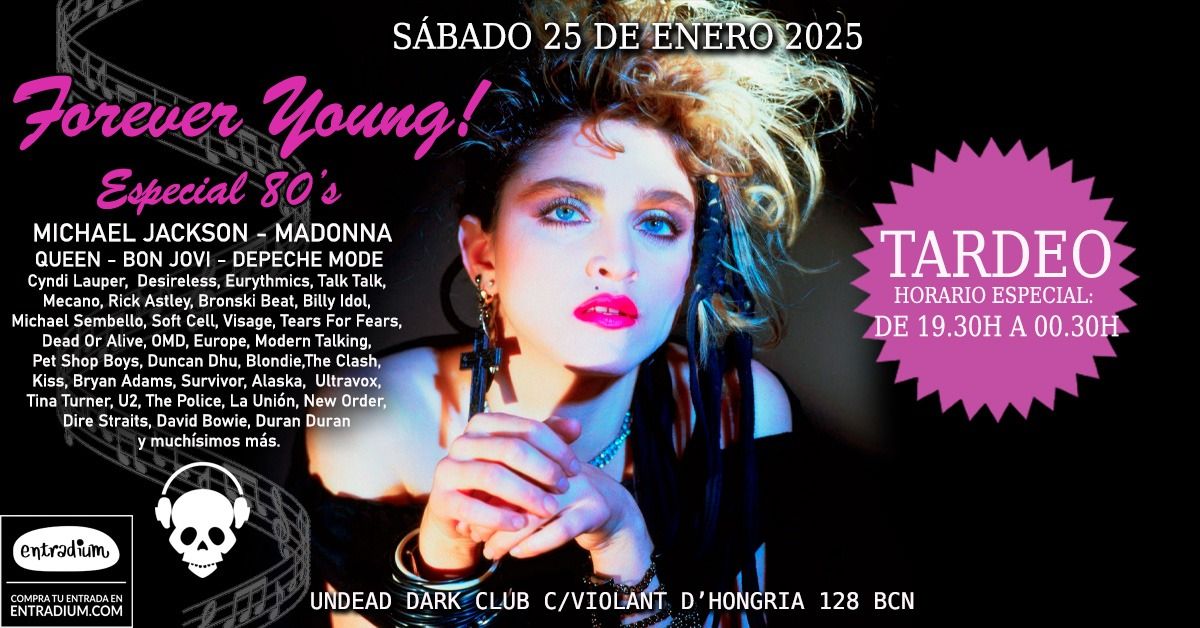 <TARDEO> Forever Young!   - Especial 80s