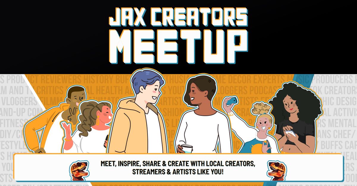 Jax Creators Meetup - March 19th