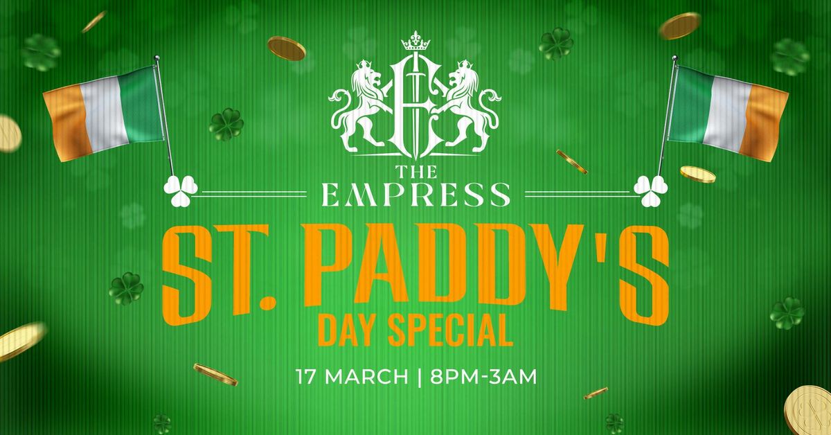 EMPRESS - PADDYS DAY SPECIAL \u2618\ufe0f\ud83c\uddee\ud83c\uddea  FREE SKITTLE BOMB WITH EVERY TICKET \/ TROPILOCO PRE PARTY! | 8PM - LATE 