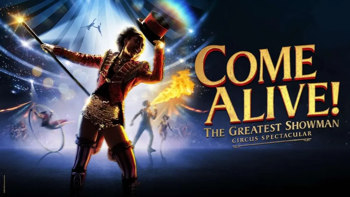 Come Alive - The Greatest Showman Circus Spectacular at Empress Museum