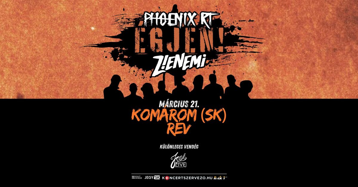 Z!ENEMi \/ PHOENIX RT \u2605 \u00c9GJEN! Tour \u2605 03.21. Kom\u00e1rom (SK)