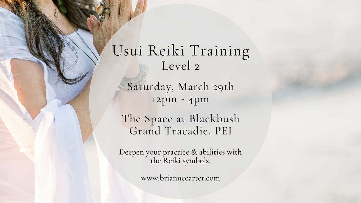 Usui Reiki Training Level 2