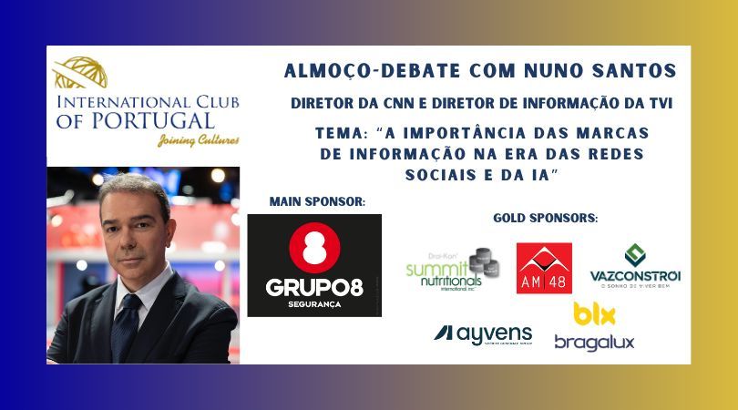 Almo\u00e7o-Debate com Nuno Santos, Diretor da CNN e Diretor de Informa\u00e7\u00e3o da TVI