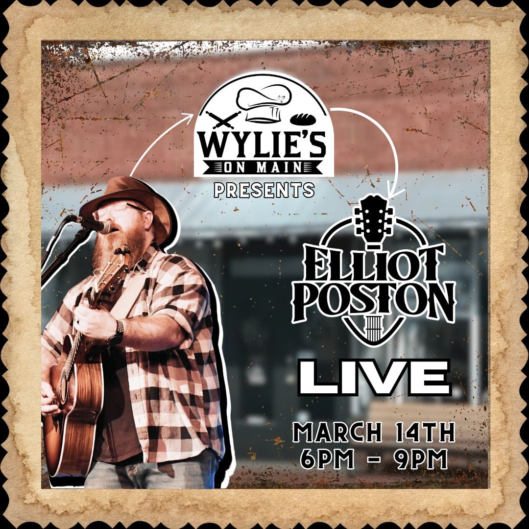 Elliot Poston LIVE at Wylie's on Main