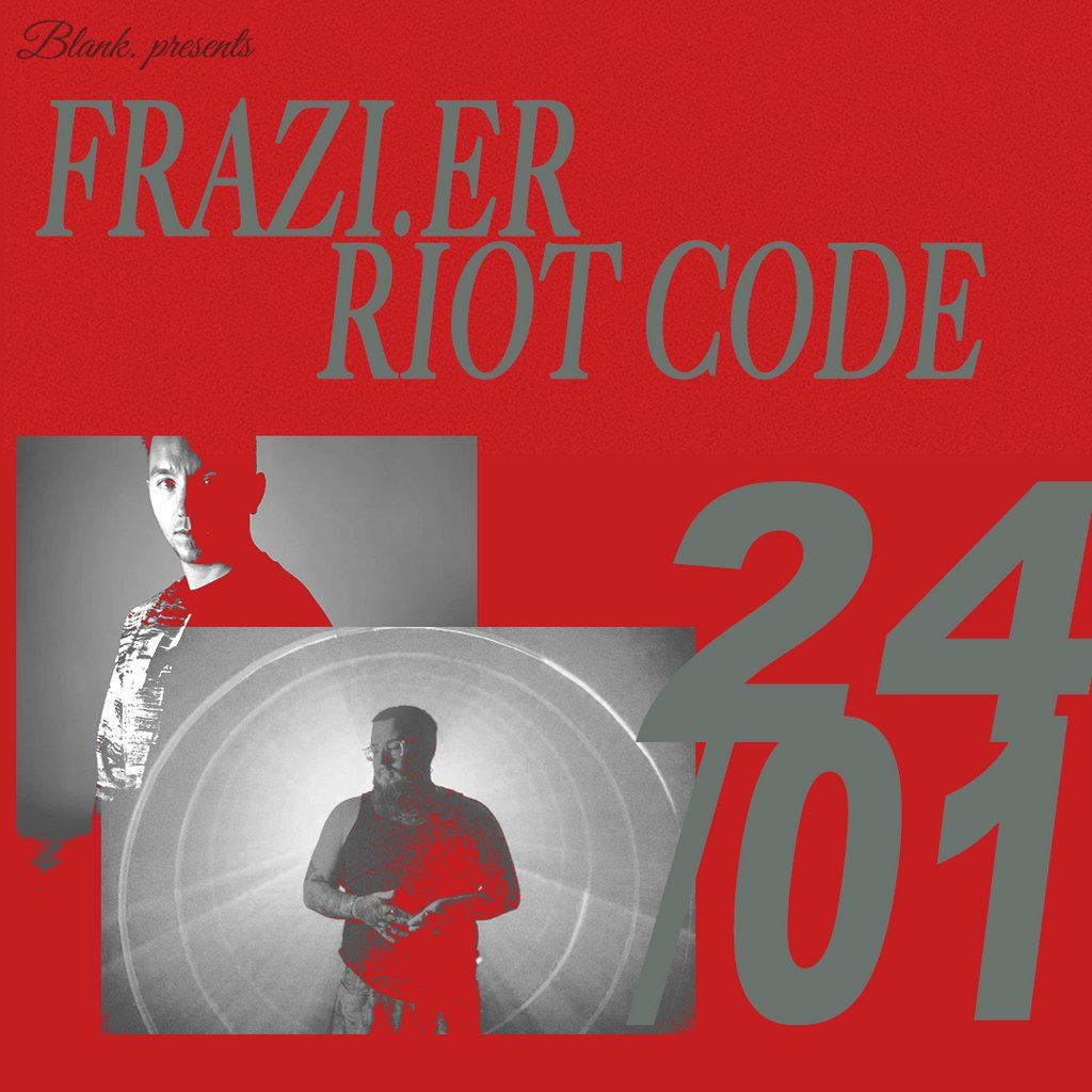 Blank. Presents - Frazi.er + RIOT CODE