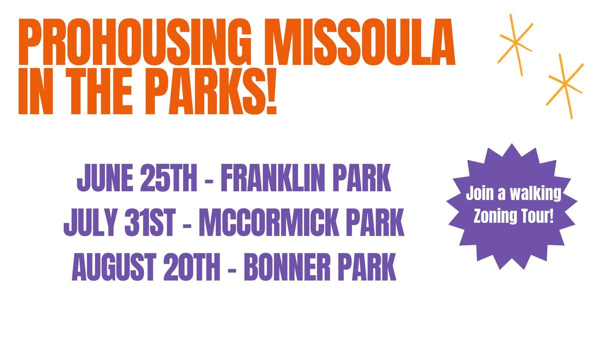 ProHousing in the Parks! @ Bonner Park