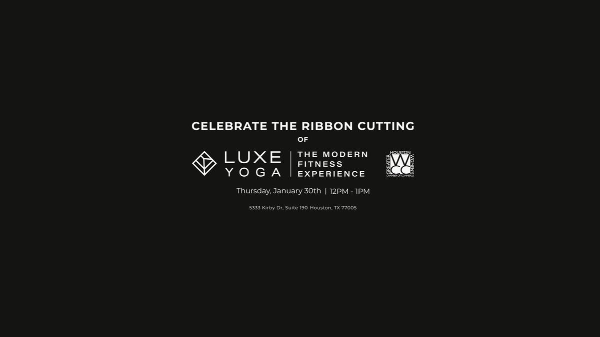 Luxe Yoga Ribbon Cutting