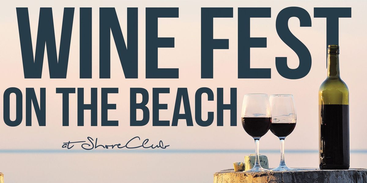 Wine Fest on the Beach - Wine Tasting at North Ave. Beach - $25 Tix Include 3 Hrs of Tastings!