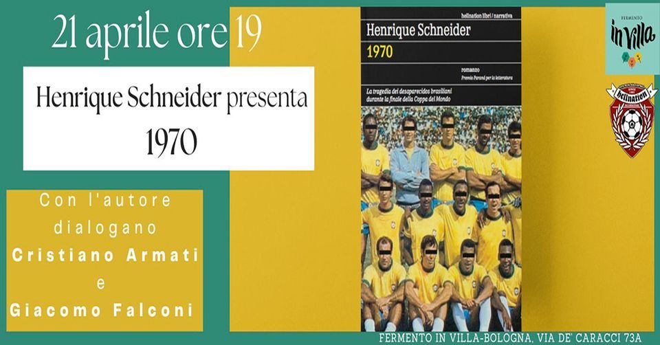 1970: presentazione del romanzo di Henrique Schneider dedicato alla famigerata finale del Mondiale
