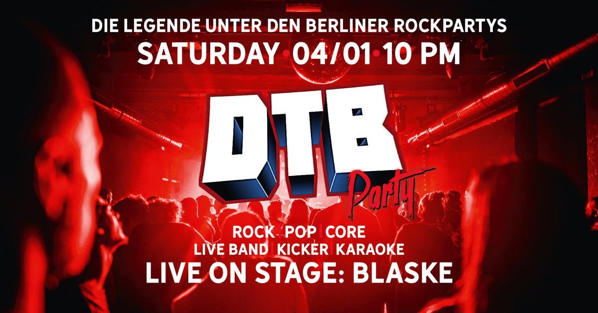 DtB Party! | 3 DANCEFLOORS I BLASKE LIVE I ROCK-KARAOKE