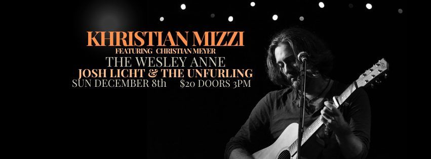 KHRISTIAN MIZZI (feat. Christian Meyer) With Josh Light & The Unfurling