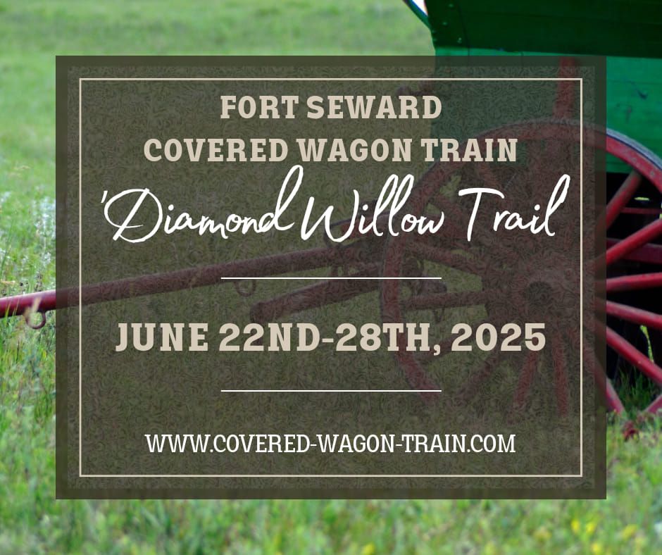 Diamond Willow Trail- Covered Wagon Train