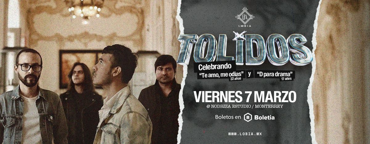 Tolidos en Monterrey 